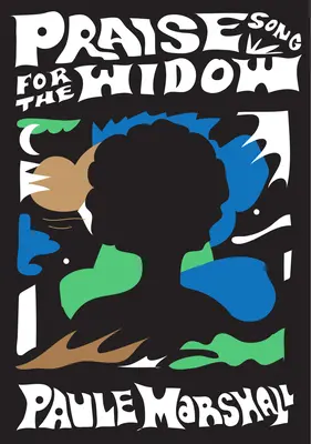 Praisesong for the Widow: (A diaszpórából - Észak-Amerika) - Praisesong for the Widow: (Of the Diaspora - North America)