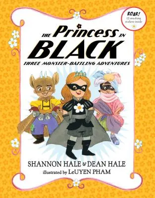 A fekete hercegnő: Három szörnyek elleni kaland - The Princess in Black: Three Monster-Battling Adventures