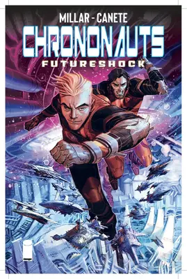 Chrononauts 2. kötet: Futureshock - Chrononauts Volume 2: Futureshock