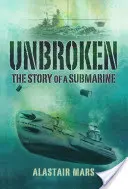 Unbroken: egy tengeralattjáró története - Unbroken: the Story of a Submarine