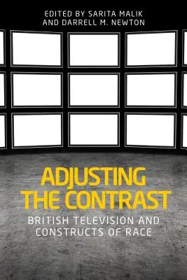 A kontraszt beállítása: A brit televízió és a faji konstrukciók - Adjusting the contrast: British television and constructs of race