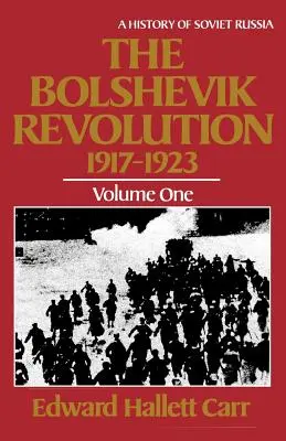 A bolsevik forradalom, 1917-1923 - The Bolshevik Revolution, 1917 - 1923
