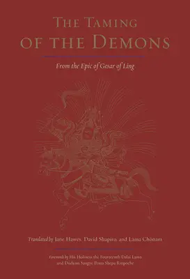 A démonok megszelídítése: Lingi Gesar eposzából - The Taming of the Demons: From the Epic of Gesar of Ling