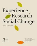 Élménykutatás Társadalmi változás: Kritikai módszerek, harmadik kiadás - Experience Research Social Change: Critical Methods, Third Edition