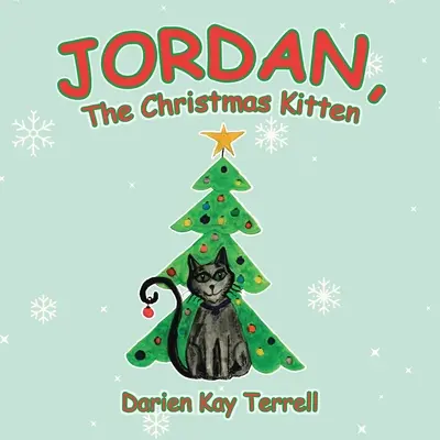 Jordan, a karácsonyi kiscica - Jordan, the Christmas Kitten