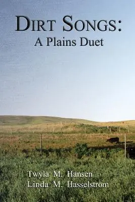 Dirt Songs: A Plains Duet