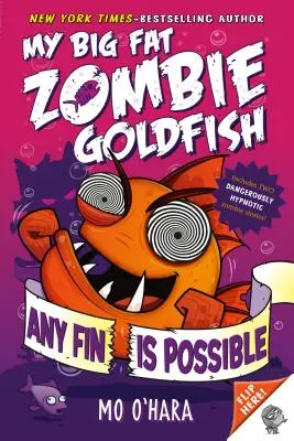 Bármilyen uszony lehetséges: My Big Fat Zombie Goldfish - Any Fin Is Possible: My Big Fat Zombie Goldfish