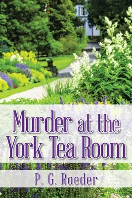 Gyilkosság a York Tea Roomban - Murder at the York Tea Room