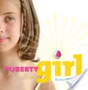 Pubertás lány - Puberty Girl