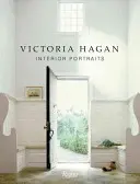 Victoria Hagan: Hagan: Interior Portraits - Victoria Hagan: Interior Portraits