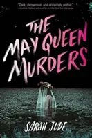 A Május Királynő Gyilkosságok - The May Queen Murders