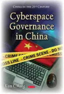 A kibertér kormányzása Kínában - Cyberspace Governance in China