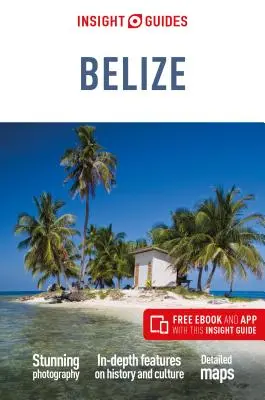 Insight Guides Belize (útikönyv ingyenes ebookkal) - Insight Guides Belize (Travel Guide with Free Ebook)