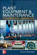 Növényi berendezések és karbantartási mérnöki kézikönyv - Plant Equipment & Maintenance Engineering Handbook