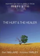 A sérült és a gyógyító - The Hurt & the Healer