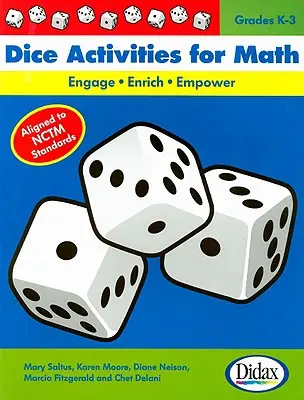 Kockás tevékenységek a matematikához: Engage, Enrich, Empower: Grades K-3 - Dice Activities for Math: Engage, Enrich, Empower: Grades K-3