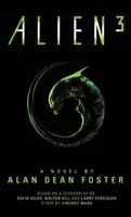 Alien 3: A hivatalos filmnovella - Alien 3: The Official Movie Novelization