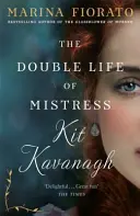 Dvojí život paní Kit Kavanaghové - Double Life of Mistress Kit Kavanagh