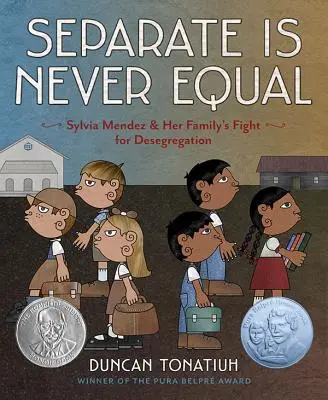 Separate Is Never Equal: Sylvia Mendez és családja harca a szegregáció feloldásáért - Separate Is Never Equal: Sylvia Mendez and Her Family's Fight for Desegregation