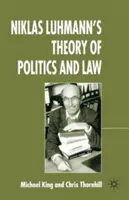 Teorie politiky a práva Niklase Luhmanna - Niklas Luhmann's Theory of Politics and Law
