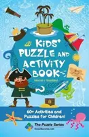 Gyerekeknek szóló rejtvény- és feladatgyűjtemény Kalózok és kincsek: 60+ feladat és rejtvény gyerekeknek - Kids' Puzzle and Activity Book Pirates & Treasure: 60+ Activities and Puzzles for Children