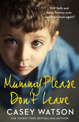 Mami, kérlek, ne menj el - Mummy, Please Don't Leave