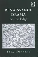 Reneszánsz dráma a határon - Renaissance Drama on the Edge