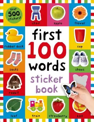 Első 100 matrica: Szavak: Több mint 500 matrica - First 100 Stickers: Words: Over 500 Stickers