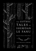 Sheridan Le Fanu gótikus történetei - The Gothic Tales of Sheridan Le Fanu