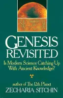 Genesis Revisited: A modern tudomány felzárkózik az ősi tudáshoz? - Genesis Revisited: Is Modern Science Catching Up with Ancient Knowledge?