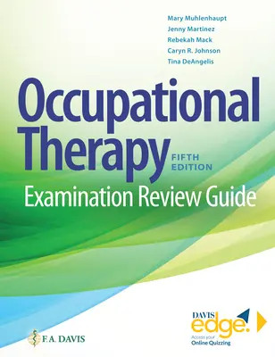 Foglalkozásterápiás vizsga felülvizsgálati útmutatója - Occupational Therapy Examination Review Guide