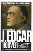 Hivatalos és bizalmas: J. Edgar Hoover titkos élete - Official and Confidential: The Secret Life of J Edgar Hoover