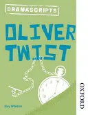 Oxford Playscripts: Twist Olivér - Oxford Playscripts: Oliver Twist