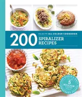 Hamlyn All Colour Cookery: 200 spirálozós recept - Hamlyn All Colour Cookery: 200 Spiralizer Recipes