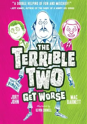 A két szörnyűség egyre rosszabb lesz - The Terrible Two Get Worse