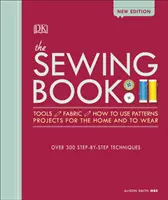 Varrókönyv Új kiadás - Több mint 300 lépésről-lépésre követhető technika - Sewing Book New Edition - Over 300 Step-by-Step Techniques