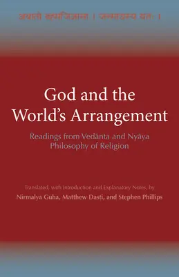 Isten és a világ elrendezése - Olvasmányok a Vedanta és a Nyaya vallásfilozófiából - God and the World's Arrangement - Readings from Vedanta and Nyaya Philosophy of Religion