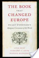 A könyv, amely megváltoztatta Európát: Picart & Bernard: A világ vallási szertartásai - The Book That Changed Europe: Picart & Bernard's Religious Ceremonies of the World