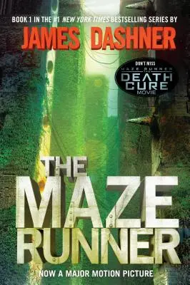 Az útvesztőfutó (Maze Runner, első könyv): Book One - The Maze Runner (Maze Runner, Book One): Book One