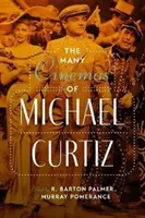 Michael Curtiz számos filmje - The Many Cinemas of Michael Curtiz