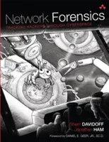 Network Forensics: Hackerek nyomkövetése a kibertérben - Network Forensics: Tracking Hackers Through Cyberspace