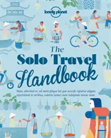 Az egyéni utazás kézikönyve - The Solo Travel Handbook