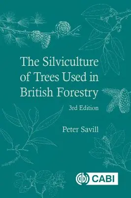 A brit erdészetben használt fák erdőművelése - The Silviculture of Trees Used in British Forestry