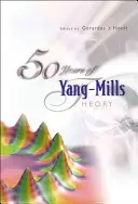 A Yang-Mills elmélet 50 éve - 50 Years of Yang-Mills Theory