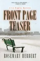 Front Page Teaser - Egy Liz Higgins-rejtély - Front Page Teaser - A Liz Higgins Mystery