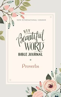 Niv, Szép Szó Bibliai napló, Példabeszédek, Paperback, Comfort Print - Niv, Beautiful Word Bible Journal, Proverbs, Paperback, Comfort Print