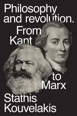 Filozófia és forradalom: Kant-tól Marxig - Philosophy and Revolution: From Kant to Marx