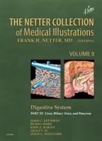 The Netter Collection of Medical Illustrations: Emésztőrendszer: Rész - Máj, stb. - The Netter Collection of Medical Illustrations: Digestive System: Part III - Liver, Etc.