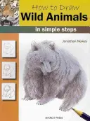 Hogyan rajzoljunk vadállatokat: Egyszerű lépésekben - How to Draw Wild Animals: In Simple Steps