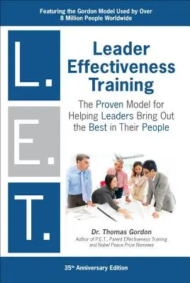 Vezetői hatékonysági képzés: L.E.T. (Felülvizsgált): L.E.T.” ”” - Leader Effectiveness Training: L.E.T. (Revised): l.E.T.